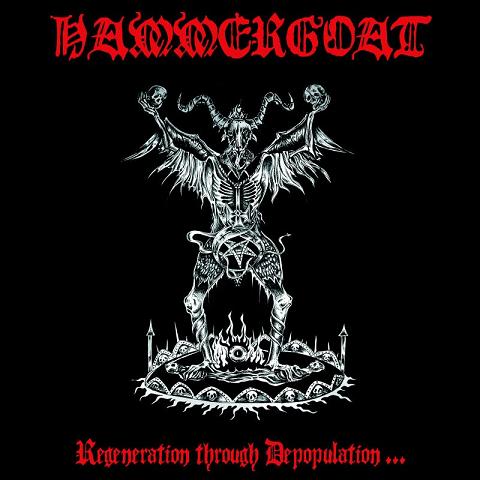 HAMMERGOAT / Regeneration Through Depopulation...