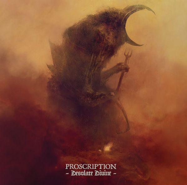 PROSCRIPTION / Desolate Divine