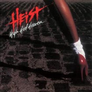 HEIST / High Heel Heaven (collectors CD)