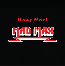 MAD MAX / Heavy Metal (digi/2025 reissue)
