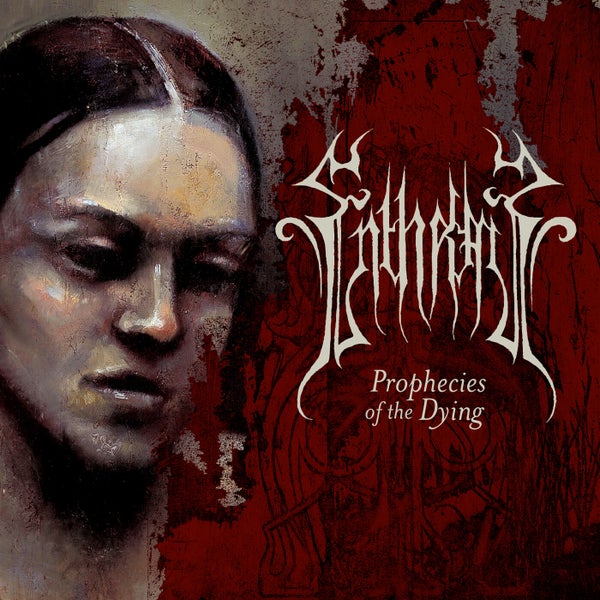 ENTHRAL / Prophecies of the Dying  (2025 reissue)