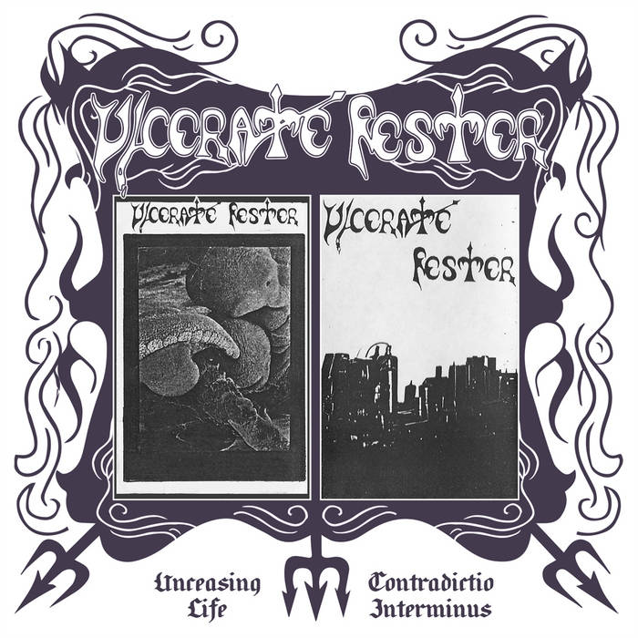 ULCERATE FESTER / Unceasing Life Contradictio Interminus (Demo�W�I�j