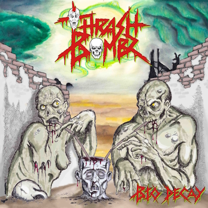 THRASH BOMBZ / Bio Decay