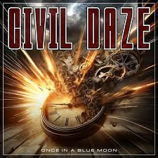 CIVIL DAZE / Once In A Blue Moon (スウェーデンの女性Vo.メロハー!)