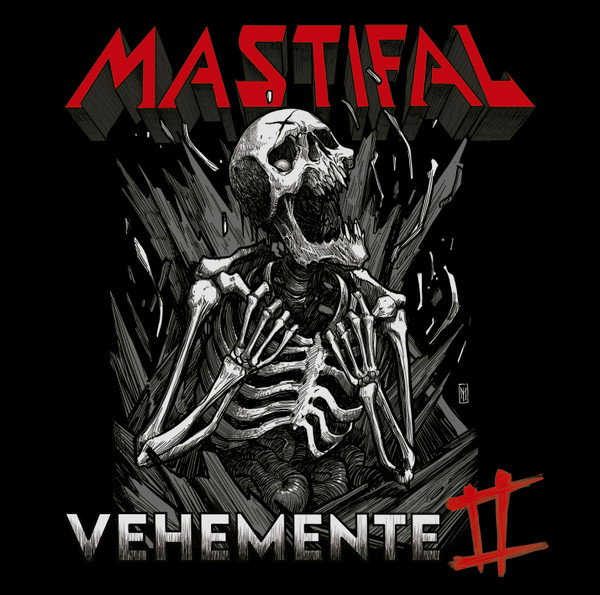 MASTIFAL / Vehemente II
