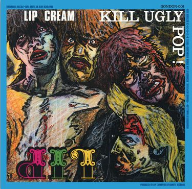 LIP CREAM / Kill Ugly Pop (slip/2025 reissue)