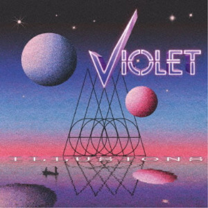 VIOLET / Illusions (�{���Ձj�y�ē��ח\��E8���i���j�X���܂Ŏ󂯕t���z