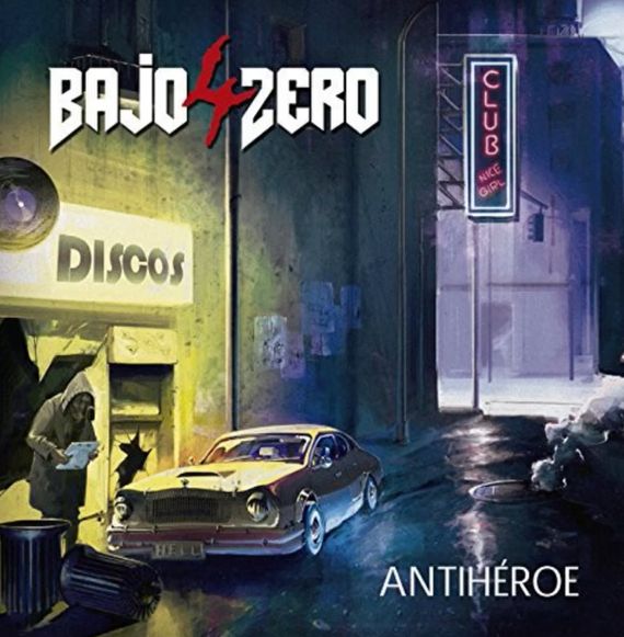 4 BAJO ZERO / Antiheroe 