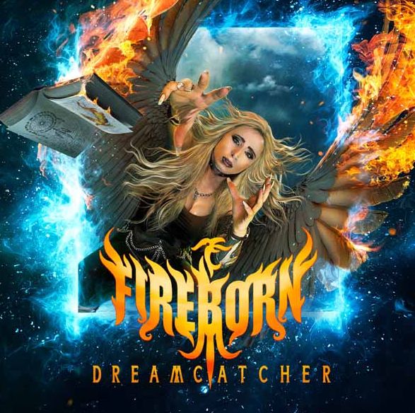 FIREBORN / Dreamcatcher (DESTRUCTIONの二人がサポートした女性Voパワーメタル新星!)