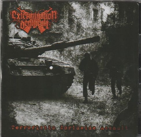 EXTERMINATION DEATHCULT / Terroristic Worldwide Assault