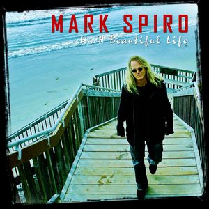 MARK SPIRO / It�fs A Beautiful Life