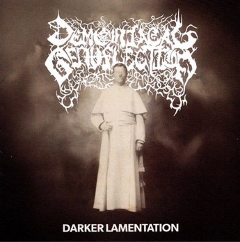 DEMONIACAL GENUFLECTION / Darker Lamentation