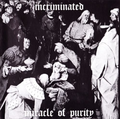 INCRIMINATED / Miracle of Purity (Satanic Warmaster�����o�[�ɂ��HELLHAMMER�^Black�j