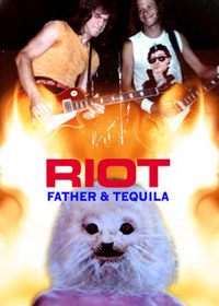 RIOT / FATHER & TEQUILA (DVDR)