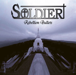 SOLDIER / Rebellion Bullets
