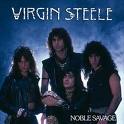 VIRGIN STEELE / Noble Savage