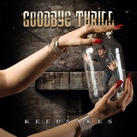 GOODBYE THRILL / Keepsakes (CD+DVD)