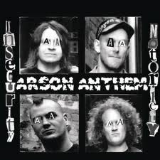 ARSON ANTHEM / Insecurity Notoriety (digi)