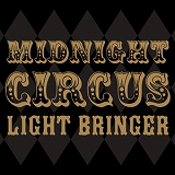 LIGHT BRINGER / Midnight Circus -Premium Edition-
