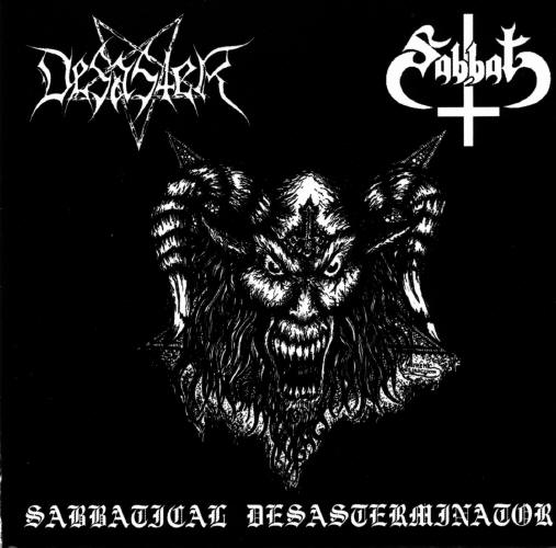 SABBAT / DESASTER / Sabbatical Desasterminator (split)