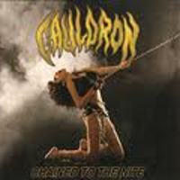 CAULDRON / Chained to the Nite (2CD)