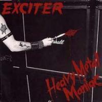 EXCITER / Heavy Metal Maniac